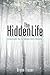The Hidden Life by Bryan Fraser