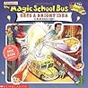 The Magic School Bus Gets A Bright Idea: A Book About Light The Magic School Bus Gets A Bright Idea: A Book About Light