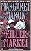 Killer Market by Margaret Maron Killer Market by Margaret Maron