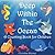 Deep Within The Ocean: A Counting Book For Children
