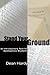 Stand Your Ground: An Introductory Text for Apologetics Students