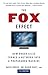 The Fox Effect: How Roger Ailes Turned a Network into a Propaganda Machine