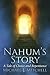 Nahum's Story: A Tale of Choice and Repentance