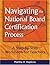 Navigating the National Board Certification Process: A Step-by-Step Workbook for Teachers