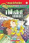 Twister Trouble (The Magic School Bus Chapter Book, #5) Twister Trouble (The Magic School Bus Chapter Book, #5)