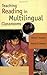 Teaching Reading in Multilingual Classrooms by David E. Freeman