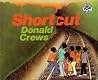 Shortcut by Donald Crews