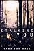 Stalking You