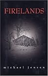 Firelands by Michael Jensen Firelands by Michael Jensen