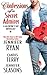 Confessions of a Secret Admirer: A Valentine's Day Anthology of Three Steamy and Unforgettable Romance Stories (Sweet, Texas)