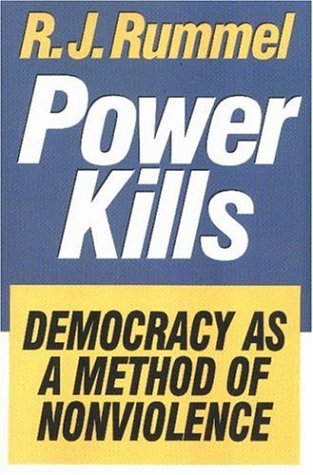 Power Kills: Democracy as a Method of Nonviolence (Paperback)