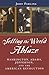 Setting the World Ablaze: W...