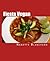 Fiesta Vegan: 30 Delicious Recipes from New Mexico