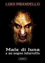 Male di luna e un sogno interrotto (Paperback)