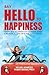 Say Hello To Happiness