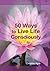 50 Ways to Live Life Consciously