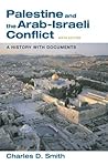 Palestine and the Arab-Israeli Conflict: A History with Documents