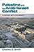 Palestine and the Arab-Israeli Conflict by Charles D. Smith