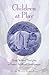 Children at Play by Heidi Britz-Crecelius