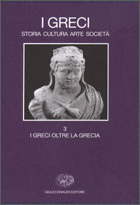 I Greci: Storia, cultura, arte, società. 3: I Greci oltre la Grecia (Perfect Paperback)