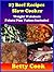 27 Nutritious Beef Recipes Using Slow Cooker: Weight Watchers Point Plus Value Included