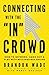 Connecting With the 'In' Crowd by Brandon Wade Connecting With the 'In' Crowd by Brandon Wade