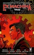 Ex Machina, Vol. 2: Tag