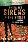 I Hear the Sirens in the Street by Adrian McKinty
