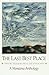 The Last Best Place: A Mont...
