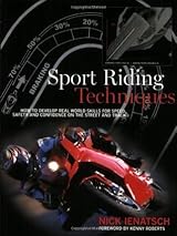 Sport Riding Techniques: How to Develop Real World Skills for