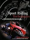 Sport Riding Techniques by Nick Ienatsch Sport Riding Techniques by Nick Ienatsch