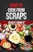 How to Cook From Scraps