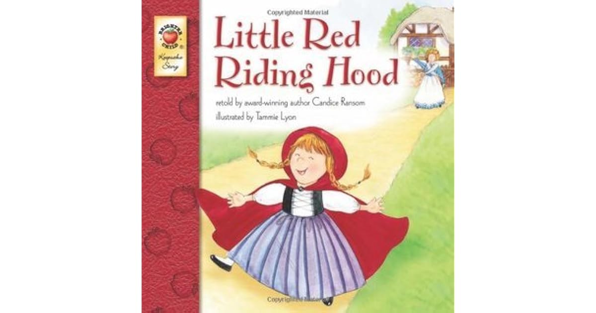 Little Red Riding Hood By Candice Ransom