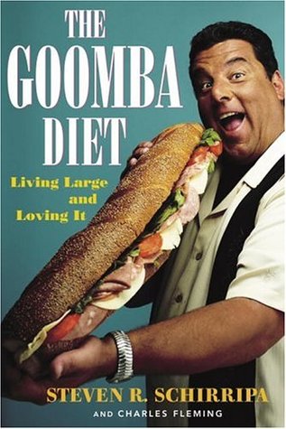 The Goomba Diet: Living Large and Loving It (Hardcover)