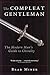 The Compleat Gentleman by Brad Miner