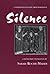 Silence: A Thirteenth-Centu...