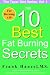 The 10 Best Fat Burning Secrets by Frank Hanzel