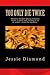 You Only Die Twice: Only one thing scares FBI Agent Andy Knight more than not catching a serial killer-becoming one, just like her father.