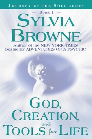 God, Creation, and Tools for Life (Journey of the Soul, #1)