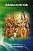 Mahabharata for Kids by Rangaprabhu Parthasarathy