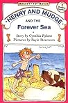 Henry and Mudge and the Forever Sea (Henry and Mudge, #6)