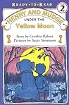 Henry and Mudge Under the Yellow Moon (Henry and Mudge, #4)