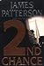 2nd Chance by James  Patterson