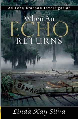 When an Echo Returns (Echo Branson, #2)