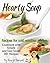 30+ Hearty Soup Recipes for Cold Weather. Cookbook with Simple and Easy Soups