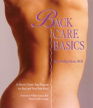 Back Care Basics: A Doctor's Gentle Yoga Program for Back and Neck Pain Relief (Paperback)