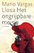 Het ongrijpbare meisje by Mario Vargas Llosa