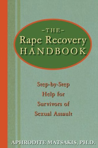The Rape Recovery Handbook: Step-by-Step Help for Survivors of Sexual Assault (Paperback)