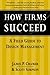How Firms Succeed: A Field Guide to Design Management