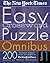 The New York Times Easy Crossword Puzzle Omnibus Vol. 1: 200 Solvable Puzzles from the Pages of The New York Times